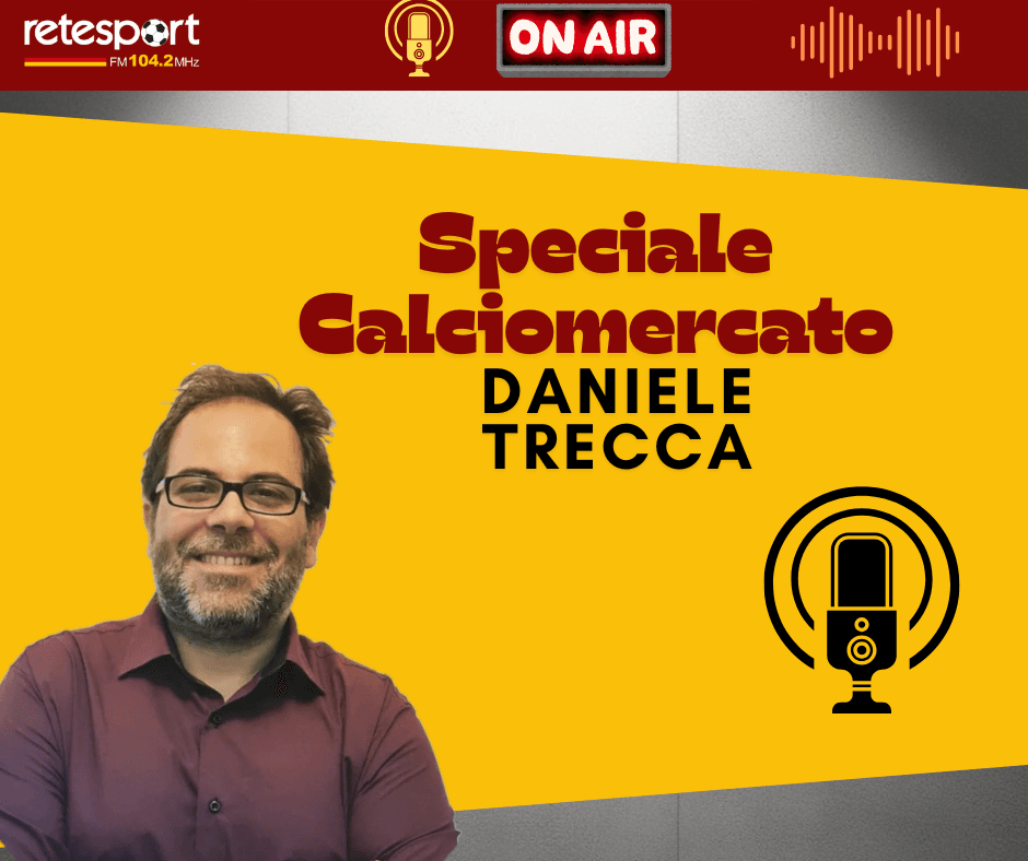 Speciale calciomercato Daniele Trecca: ”Svilar? C’è voglia di arrivare a una fumata bianca da entrambe le parti”