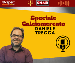 Speciale calciomercato Daniele Trecca: ”Svilar? C’è voglia di arrivare a una fumata bianca da entrambe le parti”