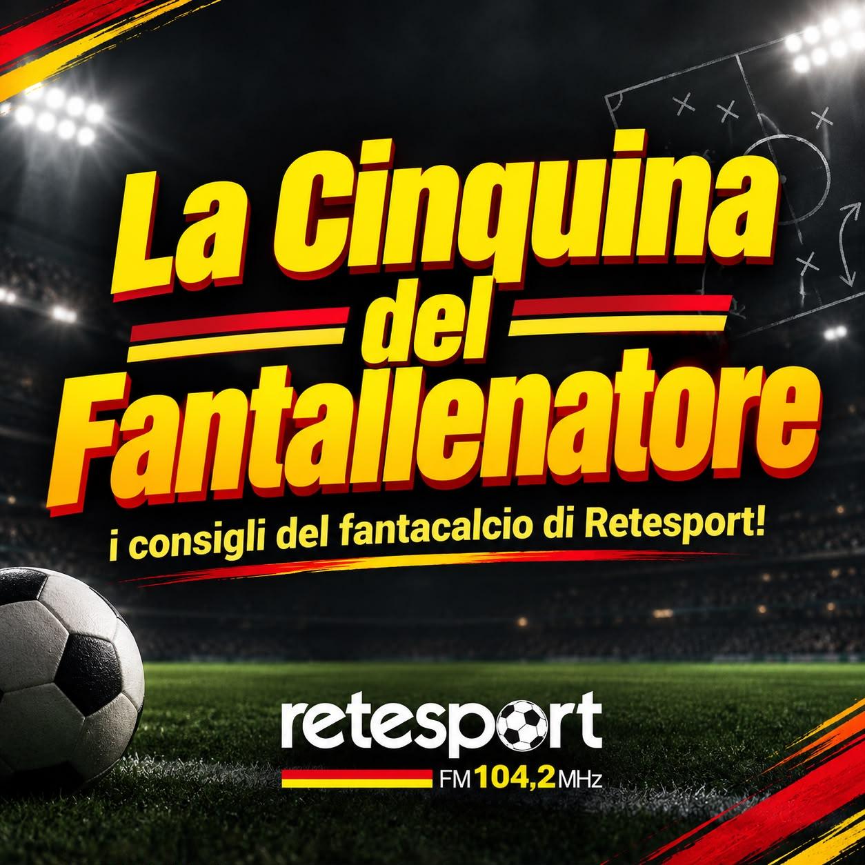 FantaRetesport: i 5 consigli per la 6° giornata di Serie A